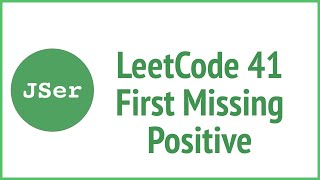 leetCode #41 First Missing Positive | JSer - algorithm and JavaScript
