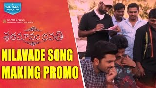 Nilavade Song Making  Promo  || Shatamanam Bhavati Song Promo  || Sharwanand, Anupama Parameswaran