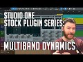 Studio One Stock Plugin Series: Multiband Dynamics