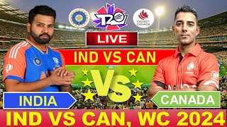 🔴Live: INDIA vs CANADA T20 WC 2024 Live Cricket Match Today | IND vs CAN |#indvscan #cricketlive