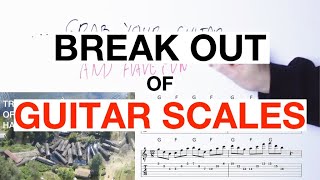 STOP Sounding Like A Guitar SCALE Machine: How To Break Out Of Guitar Scales