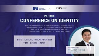 IPS-RSIS Conference on Identity: Opening Speech & Dialogue with Minister