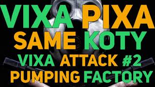 ☢ VIXA PIXA SAME KOTY - VIXA ATTACK #2 (20 IN 20) ☢