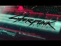 cyberpunk 2077 main menu music best quality hq 💽 🎼