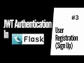 Creating User Accounts, Password Hashing and Flask Blueprints | JWT Authentication For Flask # 3