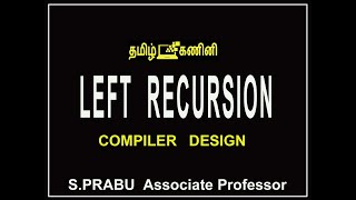 LEFT RECURSION - COMPILER DESIGN -08