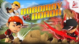 BoBoiBoy VS Adada