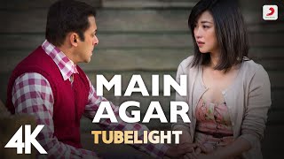 Main Agar Full Video - Tubelight|Salman Khan, Sohail Khan | Pritam | Atif Aslam | Kabir Khan | 4K