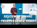 Review of OHMNI Telepresence Robot