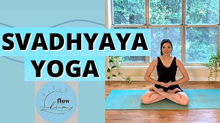 Svadhyaya (self-study) I Asana, Mantra \u0026 Mudra practice | Yoga Flow With Kim