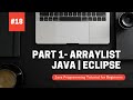 Part 1- ArrayList | Java Programming Tutorial for Beginners using Eclipse 2021