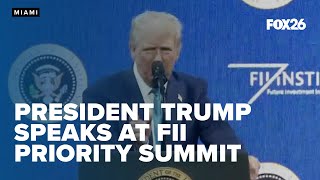 President Donald Trump speaks at the FII Priority Summit in Miami