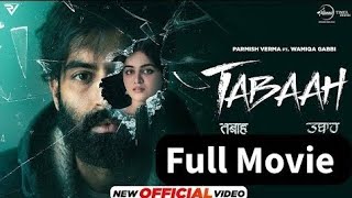 Tabaah Full Movie Punjabi Movies 2025 | Chaupal | Permish Verma | Vemiqa Gabbi | New Punjabi Movies|