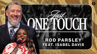 Just One Touch - Rod Parsley Feat. Isabel Davis - Sunday Morning