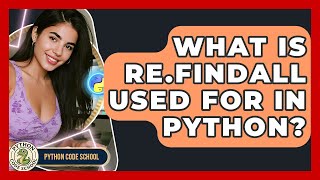 What Is Re.findall Used For In Python? - Python Code School