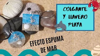 COLGANTE Y LLAVERO PLAYA TUTORIAL 🐬 EFECTO ESPUMA DE MAR 🏄‍♀️🌊 (BEACH PENDANT AND KEYCHAIN DIY)