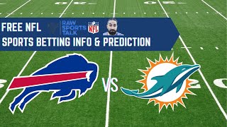 Buffalo Bills VS Miami Dolphins AFC Wild Card FREE NFL Sports Betting Info & Prediction