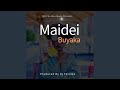 Buyaka ~ Maidei