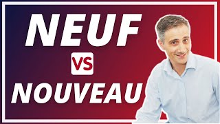 NEUF vs. NOUVEAU : Quelle est la différence ?