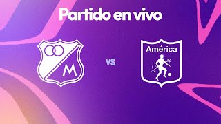 Millonarios vs. América 🔴 EN VIVO | Liga BetPlay 2023-2 | Cuadrangulares - Fecha 2