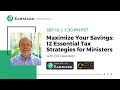 Maximize Your Savings: 12 Essential Tax Strategies for Ministers