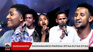 DADDARAAROO MARSAA 3FFAA KUTAA 1FFAA