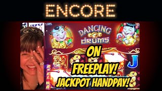 LAST FREE SPIN JACKPOT HANDPAY ON FREEPLAY! DANCING DRUMS - ENCORE EDIT