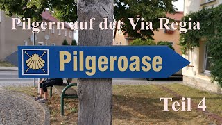 Pilgern auf der Via Regia Teil 4 Strehla bis Merseburg