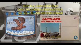 Dall'Accademia Aeronautica alla LACKLAND AIR FORCE BASE - Gen. B. A. Elia (PARTE 3)