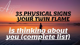 35 physical signs your twin flame is thinking about you complete list