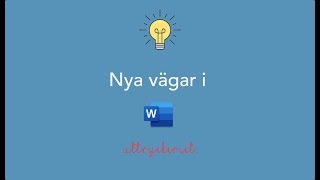 Nya vägar i Word – Navigeringsfönstret