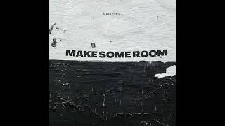 Make Some Room