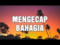 Mengecap Bahagia - Spoon | Lirik