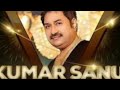 bhut din huye hai. .. singer kumar sanu