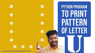 Python Program to Print Pattern of Letter U || Pattern Programming