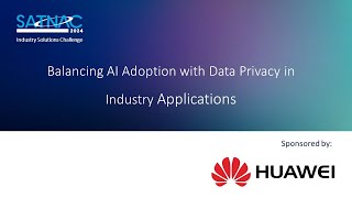 Huawei  - SATNAC 2024 Industry Solutions Challenge: Live Finale