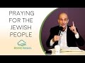 Praying for the Jewish People | Asher Intrater | Revive Israel