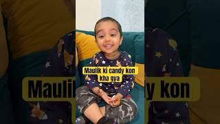 Maulik ki candy kon kha gya 😜#shorts #viralvideos #shortsfeed #babyshorts #babyreels #cutebaby