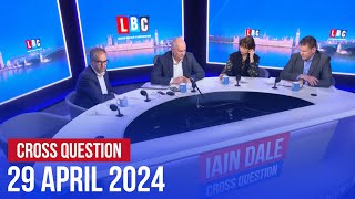 Cross Question with Iain Dale 29/04 | Watch again