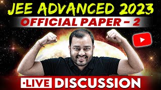 JEE Advanced 2023 Official Paper - 2 Live Discussion 🔥