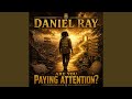 “Are You Paying Attention?”