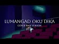 LUMANGAD OKU DIKA-RYENALD GUNTABID COVER by Pehed (Iban Version) [TIKTOK FOLLOWERS REQUEST]