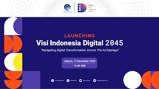 Launching Visi Indonesia Digital 2045