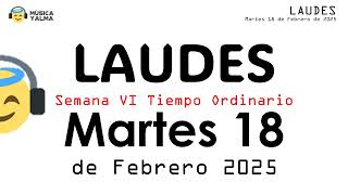 LAUDES DEL DIA DE HOY del MARTES 18 de Febrero del Tiempo Ordinario| Liturgia de las Horas 2025