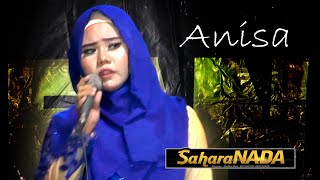 Sangat Memukau Suara Anisa Saharanada