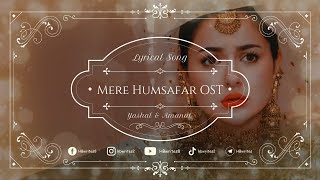 Mere Humsafar Full Drama OST (LYRICS) Female Version | Yashal Shahid, Amanat Ali #hbwrites #humsafar