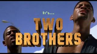 Two Brothers Trailer but it's Live Action (Rick and Morty + Bad Boys)