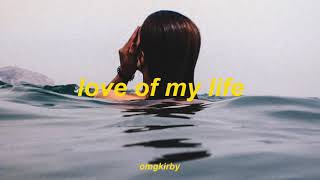 love of my life by omgkirby (slowed + reverb)