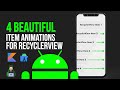 4 Awesome Item Animations for RecyclerView - Android Studio Tutorial