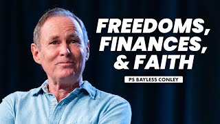 Freedoms, Finances & Faith | Bayless Conley | Cottonwood Church